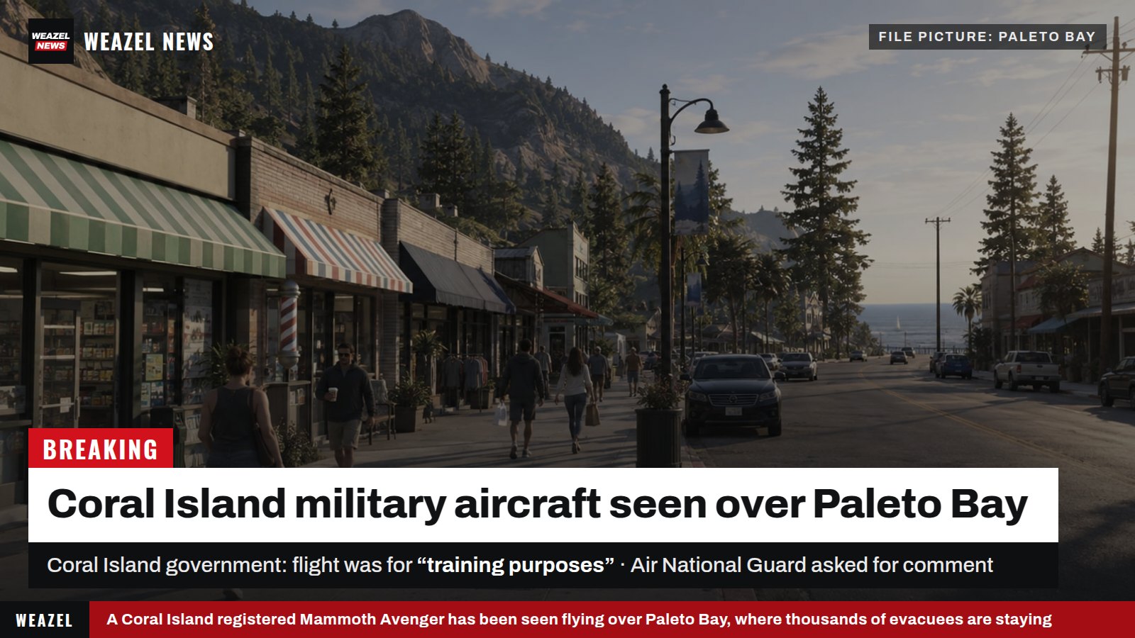 A Weazel News breaking news graphic reading “Coral Island military aircraft seen over Paleto Bay”, laid over a darkened file picture of shops and pedestrians on Paleto Boulevard with the sea at the end of the street, labelled “File picture: Paleto Bay”